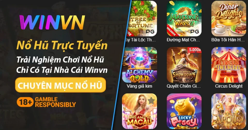 Nổ hũ trực tuyến chỉ có tại Winvn